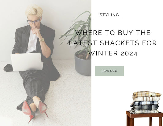 Where to Buy the Latest Shackets for Winter 2024